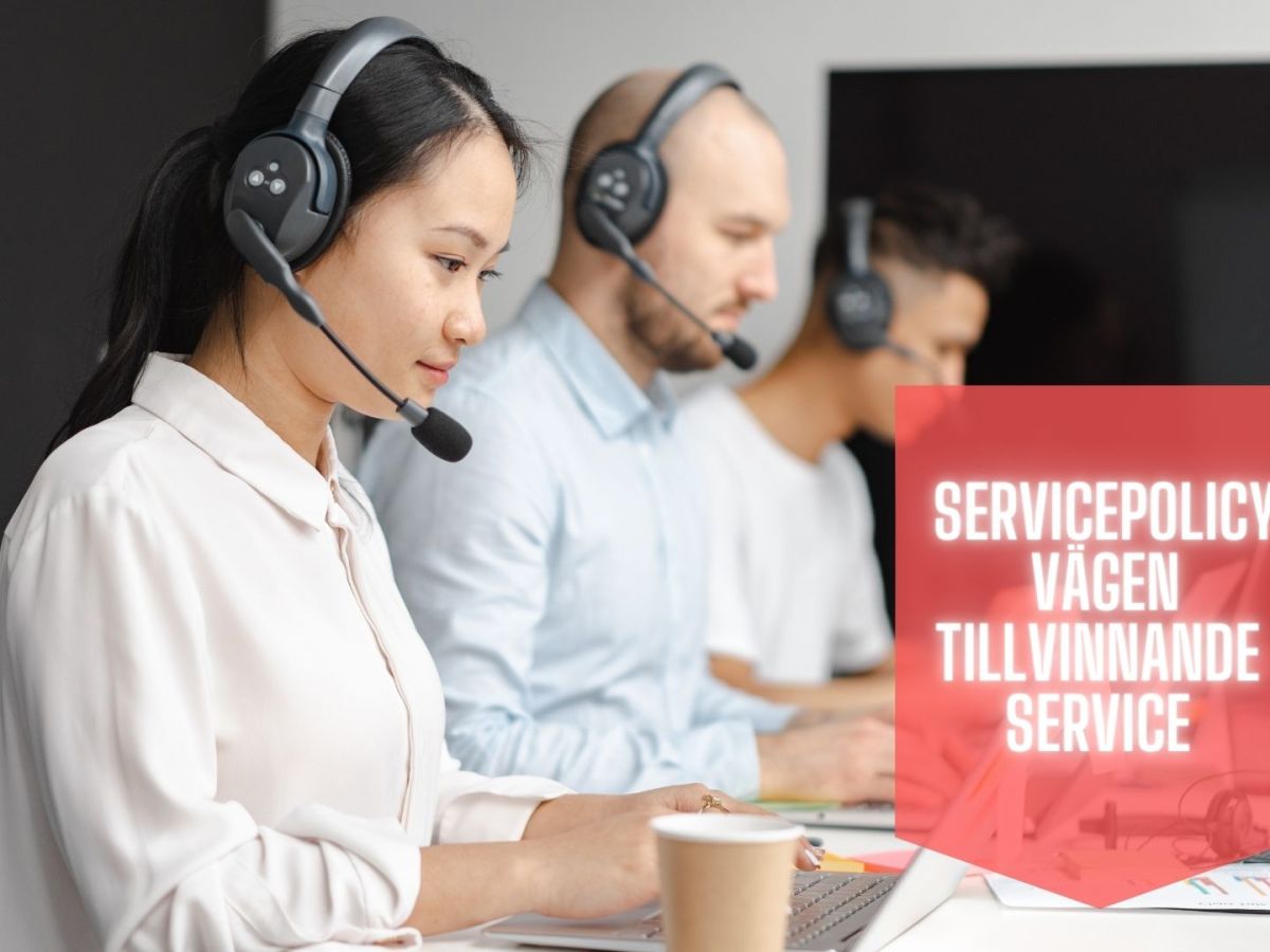 Servicepolicy – från vision till viktigt&nbsp;vardagsverktyg